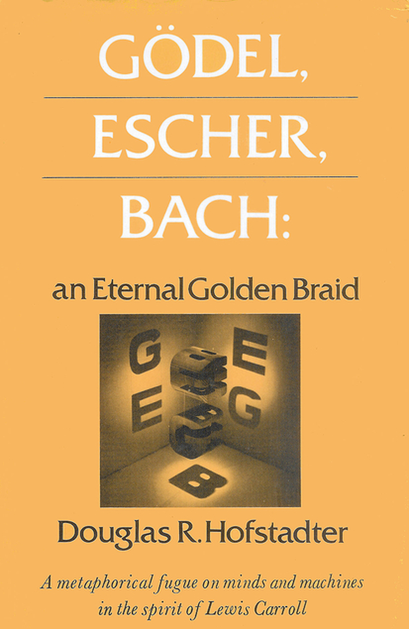 Cover of Gödel, Escher, Bach: An Eternal Golden Braid